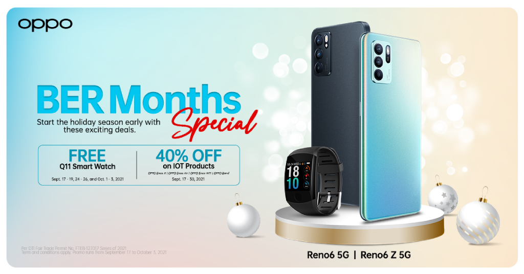 BER MONTHS MADE EXTRA SPECIAL WITH OPPO SCORE UP TO 40 OFF FREEBIES STARTING SEP 17