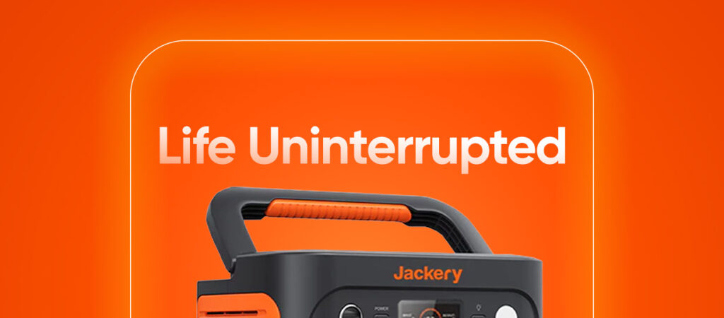 Jackery Life Uninterrupted