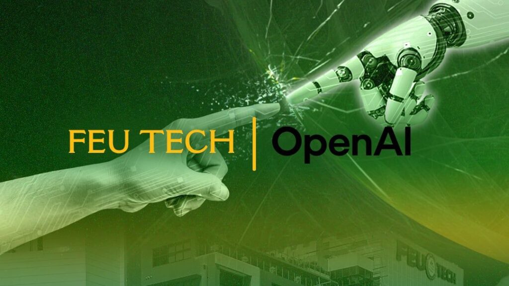 FEU Tech embraces AI with OpenAI partnership 85 FEU Tech moves to become an AI native university through OpenAI collaboration 1 e1782072038551